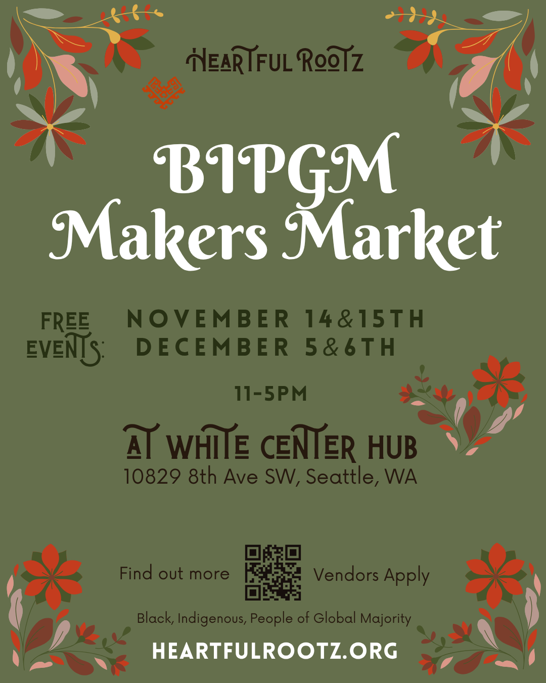BIPGM Makers Market poster — November 14 & 15 and December 5 & 6, 11–5pm at White Center Hub